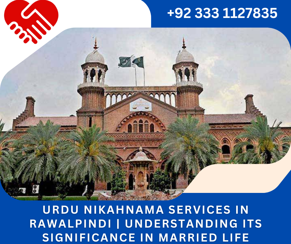 Urdu NikahNama Services in Rawalpindi | Understanding its Significance in Married Life