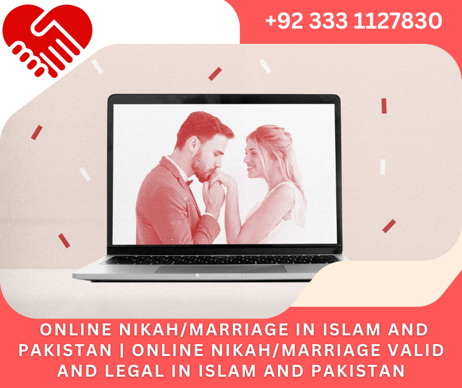 Online Nikah/Marriage In Islam and Pakistan | Online Nikah/Marriage Valid and Legal in Islam and Pakistan